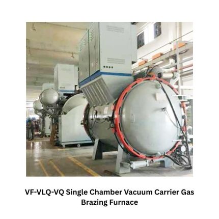 VF-VLQ-VQ Single Chamber Vacuum Carrier Gas Brazing Furnace